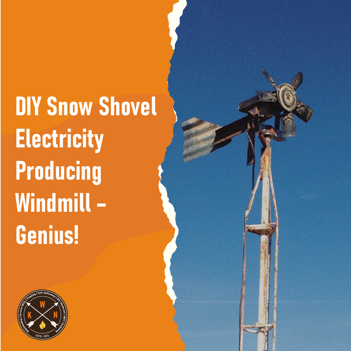 DIY Snow Shovel Electricity Producing Windmill Genius!