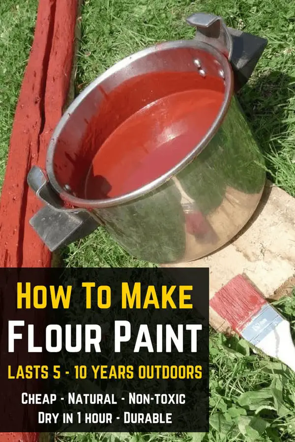 Swedish Flour Paint Recipe Cheap, Natural & Lasts 510 Years Outdoors