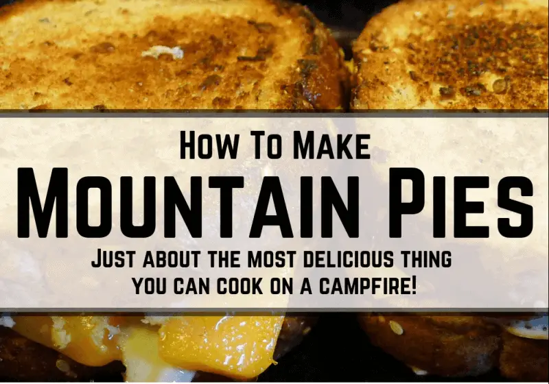How to make mountain pies