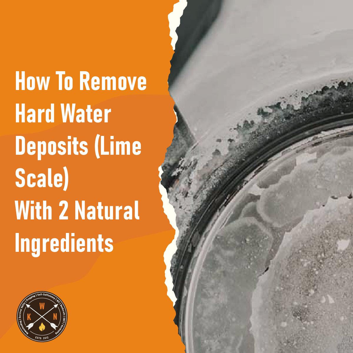 How To Remove Hard Water Deposits (Lime Scale) With 2 Natural Ingredients