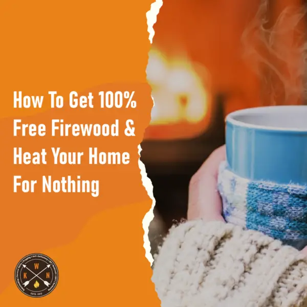How To Get 100 Free Firewood Heat Your Home For Nothing