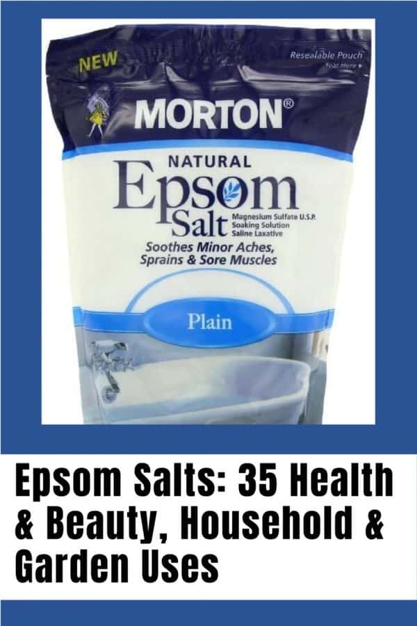 Epsom Salts 35 Health & Beauty, Household & Garden Uses (35 Uses!!!)