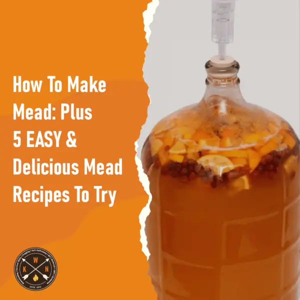 How To Make Mead Plus 5 EASY Delicious Mead Recipes To Try for facebook