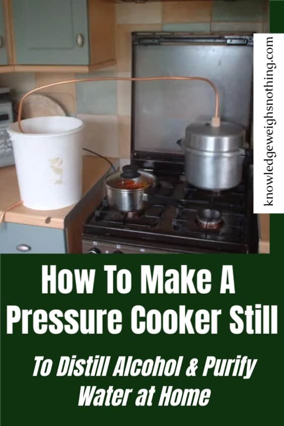 Pressure Cooker Still How To Make One!