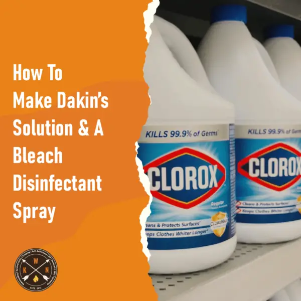 How To Make Dakins Solution A Bleach Disinfectant Spray for facebook