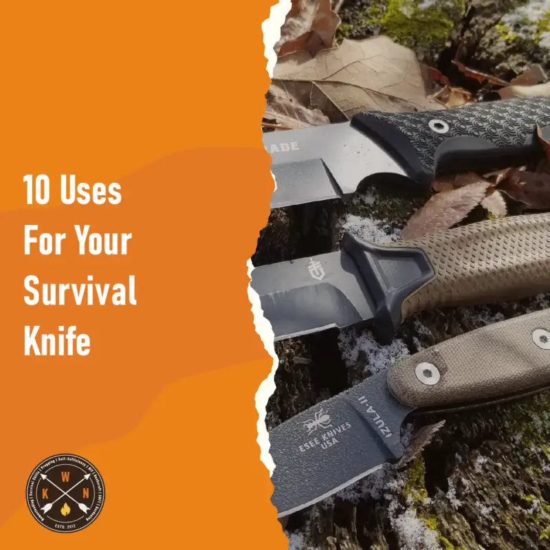 10 Uses For Your Survival Knife