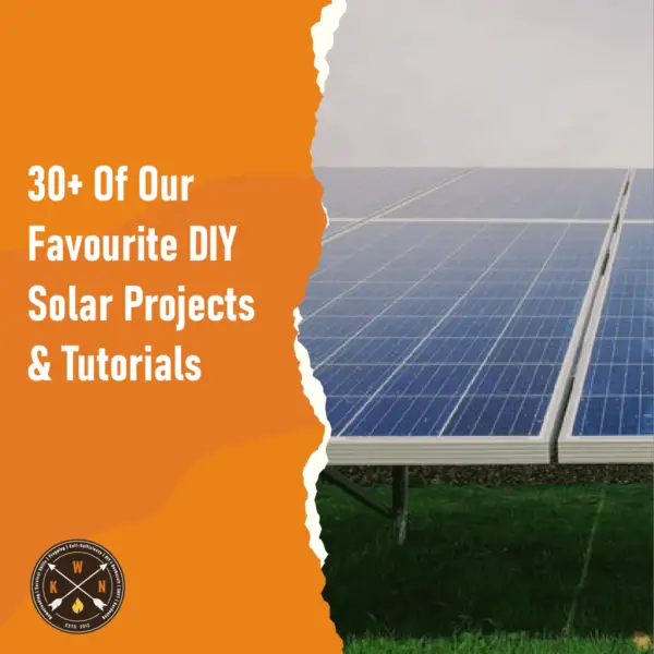 30 Of Our Favourite DIY Solar Projects Tutorials for facebook