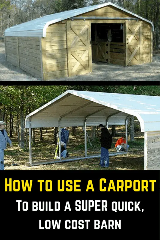 Quickly Turn An Off-The-Shelf Carport Into A Barn (Or Even 