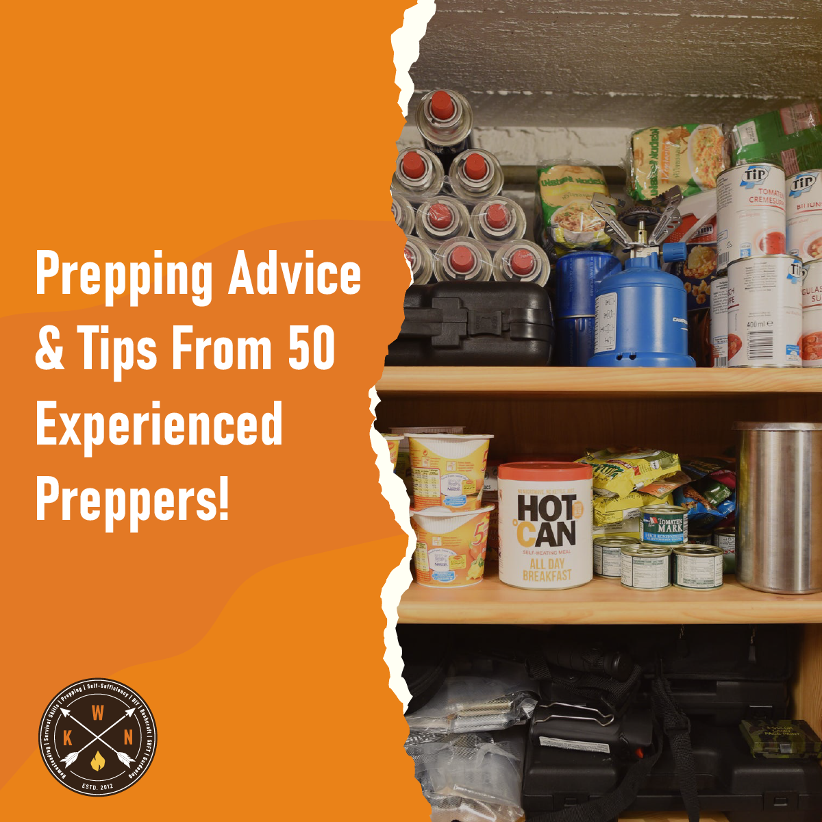 Prepping Advice & Tips From 50 Experienced Preppers!