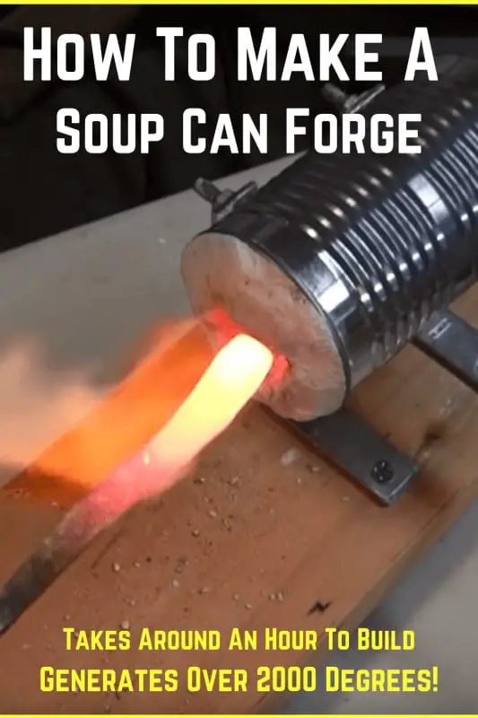 DIY soup can forge