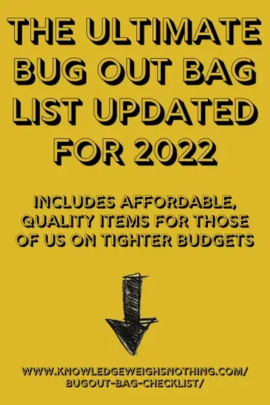 The Ultimate Bug Out Bag List UPDATED For 2022