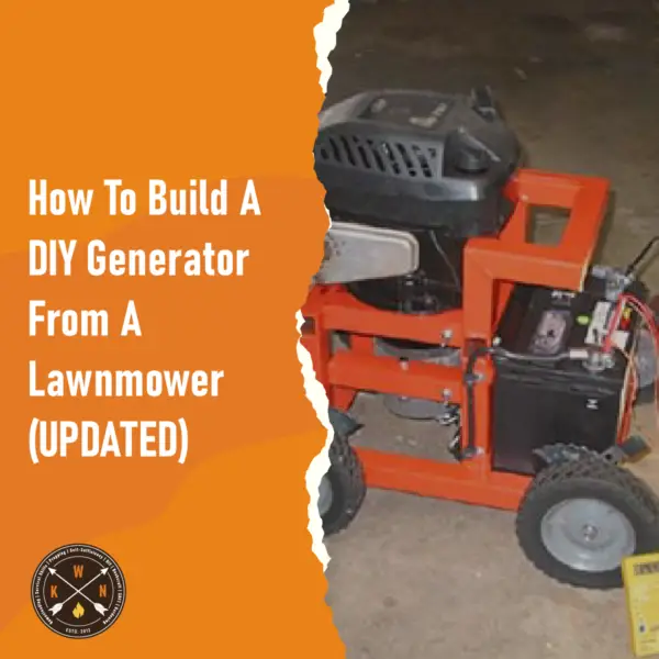 How To Build A DIY Generator From A Lawnmower UPDATED