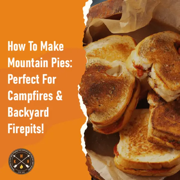 How To Make Mountain Pies Perfect For Campfires Backyard Firepits for facebook