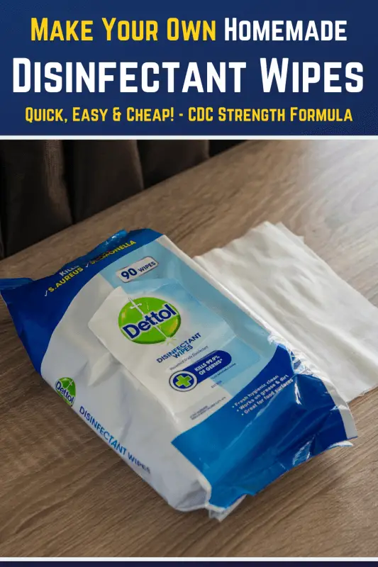 How To Make Your Own Disinfectant Wipes Quick Easy And Cheap