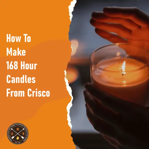 How To Make 168 Hour Candles From Crisco for facebook