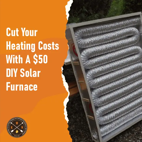 Cut-your-Heating-Costs-With-A-50-DIY-Solar-Furnace